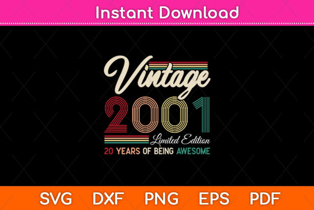 Vintage 2001 Limited Edition 20 Years Old 20th Birthday Svg Design SVG artprintfile 