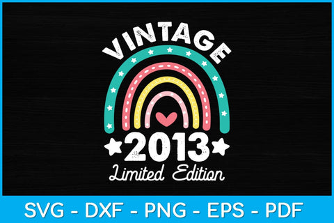 Vintage 2013 Limited Edition 10 Year Old10th Birthday Svg Design SVG artprintfile 