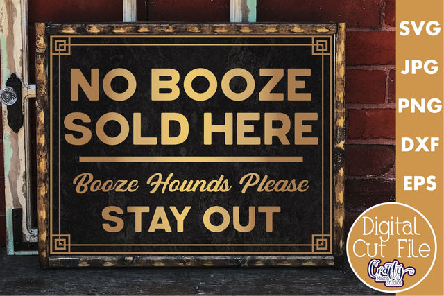 Vintage Beer Svg | Art Deco No Booze Sold Here SVG Crafty Mama Studios 