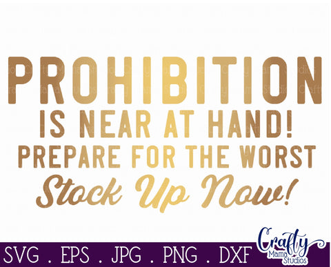 Vintage Beer Svg | Art Deco Prohibition Is At Hand Cut File SVG Crafty Mama Studios 