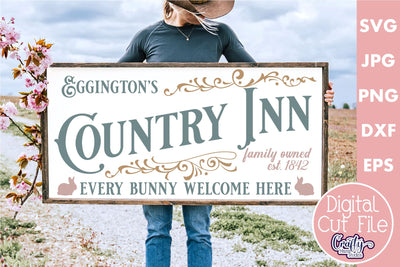 Vintage Easter Farmhouse Sign | Eggington's Country Inn Svg SVG Crafty Mama Studios 