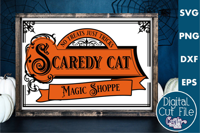 Vintage Farmhouse Halloween Svg Sign, Scaredy Cat Magic SVG Crafty Mama Studios 
