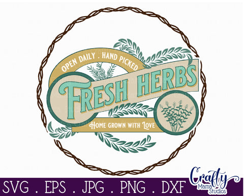 Vintage Farmhouse Home Round Sign Svg | Fresh Herbs SVG Crafty Mama Studios 