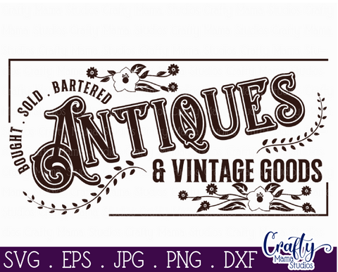 Vintage Farmhouse Home Sign | Antiques Store Wall Art Svg SVG Crafty Mama Studios 