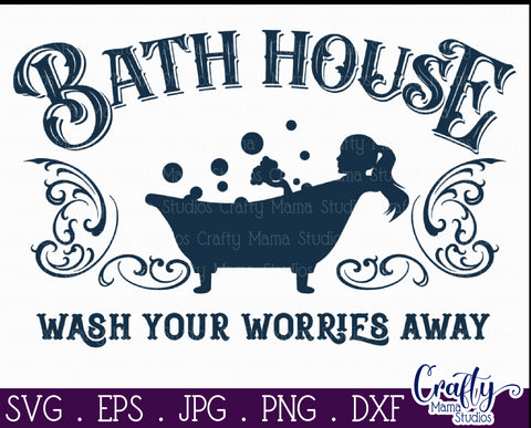 Vintage Farmhouse Home Sign | Bath House Wall Art Svg SVG Crafty Mama Studios 