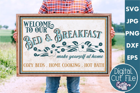 Vintage Farmhouse Home Sign | Bed And Breakfast Wall Art Svg SVG Crafty Mama Studios 