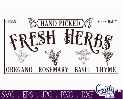 Vintage Farmhouse Home Sign | Fresh Herbs Wall Art Svg SVG Crafty Mama Studios 