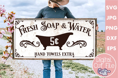 Vintage Farmhouse Home Sign | Fresh Soap And Water Svg SVG Crafty Mama Studios 
