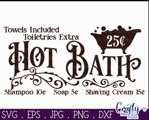 Vintage Farmhouse Home Sign | Hot Bath Wall Art Svg Design SVG Crafty Mama Studios 