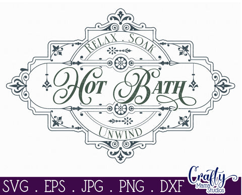 Vintage Farmhouse Home Sign | Relax Soak Unwind Bathroom Svg SVG Crafty Mama Studios 