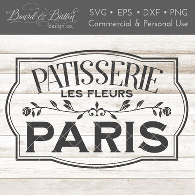 Vintage French "Patisserie Les Fleurs" Sign SVG File SVG Board & Batten Design Co 