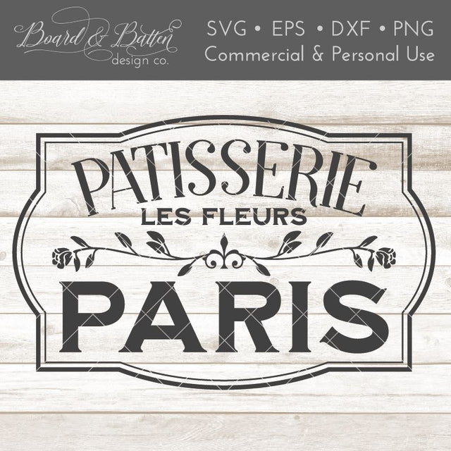 Vintage French "Patisserie Les Fleurs" Sign SVG File SVG Board & Batten Design Co 