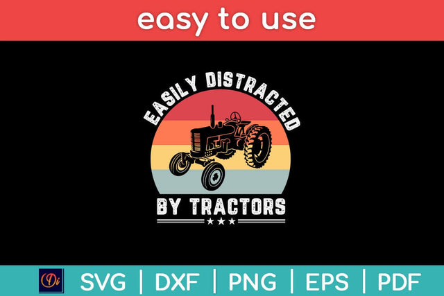 Vintage Funny Easily Distracted By Tractors Svg Design SVG artprintfile 