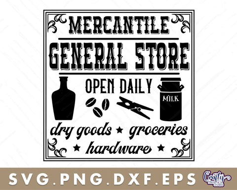 VIntage General Store Sign | Western Svg | Mercantile Sign SVG Crafty Mama Studios 