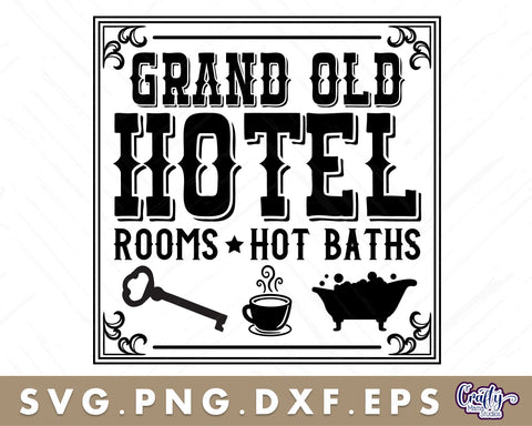 VIntage Grand Old Hotel Sign | Western Svg | Wild West Sign SVG Crafty Mama Studios 