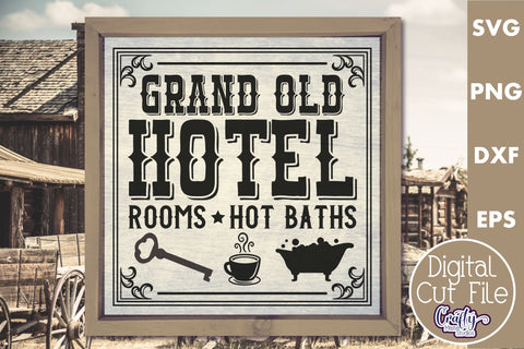 VIntage Grand Old Hotel Sign | Western Svg | Wild West Sign SVG Crafty Mama Studios 