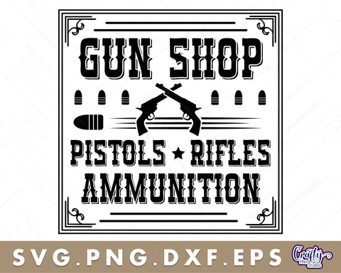 VIntage Gun Shop Sign | Western Svg | Wild West Gun Sign SVG Crafty Mama Studios 
