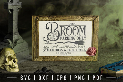 Vintage Halloween Sign SVG, Broom Parking Only SVG CraftLabSVG 
