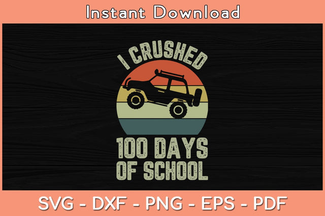 Vintage I Crushed 100 Days Of School Svg File SVG Helal 