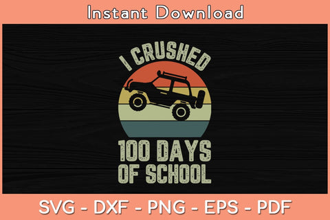 Vintage I Crushed 100 Days Of School Svg File SVG Helal 
