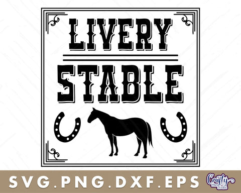 VIntage Livery Stable Sign | Western Svg | Vintage Horse Svg SVG Crafty Mama Studios 