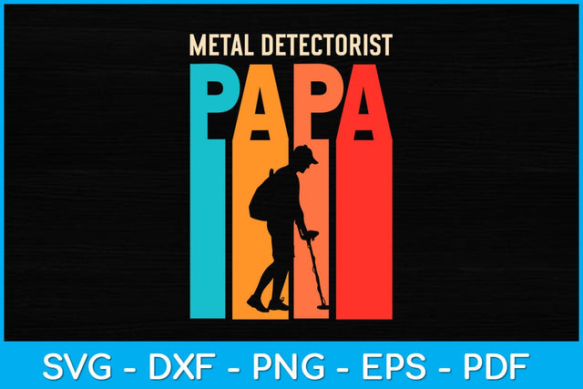 Vintage Metal Detectorist Papa Fathers Day Svg Design SVG artprintfile 
