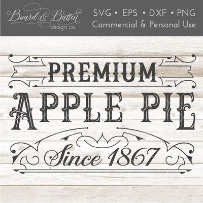 Vintage Premium Apple Pie Sign SVG File SVG Board & Batten Design Co 