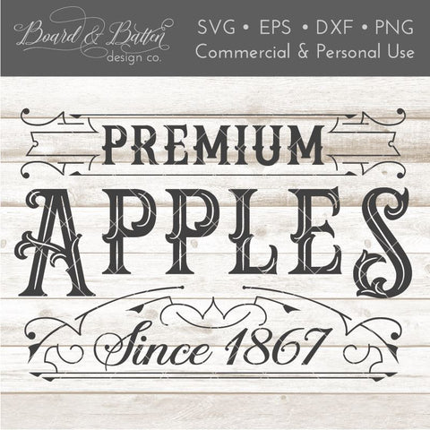 Vintage Premium Apples Sign SVG File SVG Board & Batten Design Co 