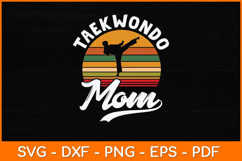 Vintage Retro Taekwondo Mom Svg Design SVG artprintfile 