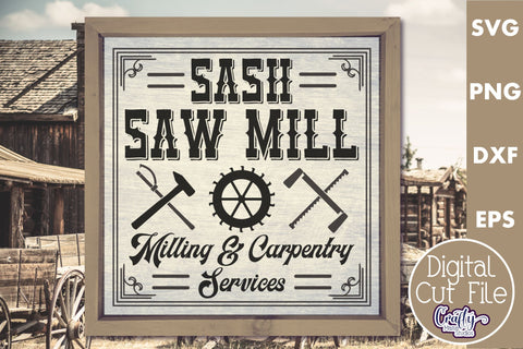 VIntage Saw Mill Sign | Western Svg | Sash Saw Mill Svg SVG Crafty Mama Studios 