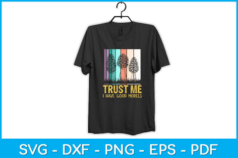 Vintage Trust Me I Have Good Morels Svg Design SVG artprintfile 