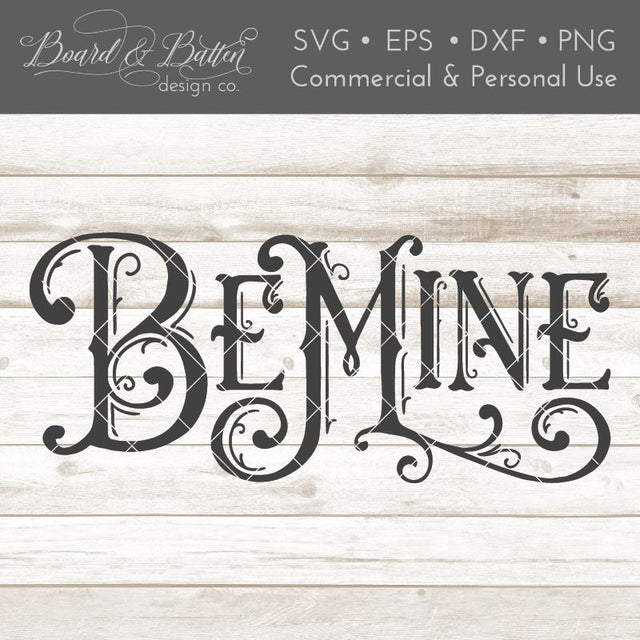 Vintage Valentine's Day "Be Mine" SVG File SVG Board & Batten Design Co 