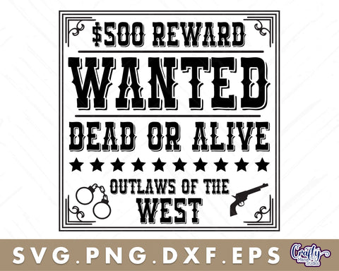 VIntage Wanted Dead Or Alive Sign | Western Svg | Wild West SVG Crafty Mama Studios 