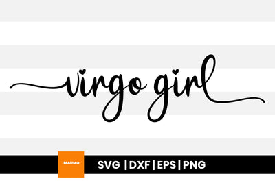 Virgo girl star sign svg quote SVG Maumo Designs 