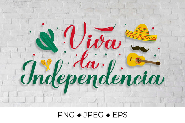 Viva la Independencia - Happy Independence Day calligraphy in Spanish Sublimation LaBelezoka 