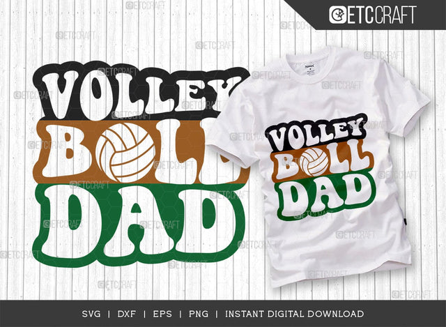 Volleyball Dad SVG Cut File, Volleyball Svg, volleyball shorts, girls volleyball Sports, Volleyball Quote, Volleyball t-Shirt, Game Day, TG 00610 SVG ETC Craft 