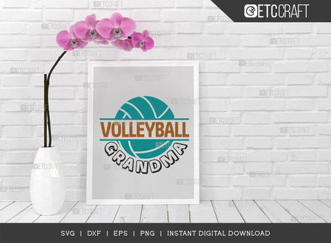 Volleyball Grandma SVG Cut File, Volleyball Svg, volleyball shorts, Volleyball Quote, Volleyball t-Shirt, Game Day, TG 00639 SVG ETC Craft 