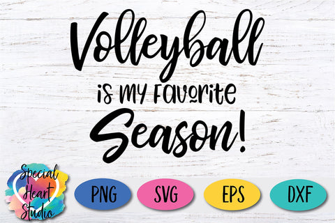 Volleyball Is My Favorite Season SVG Special Heart Studio 