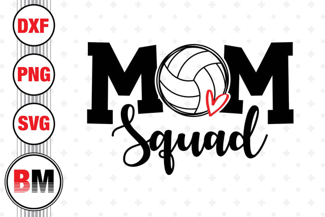 Volleyball Mom Squad SVG, PNG, DXF Files SVG BMDesign 