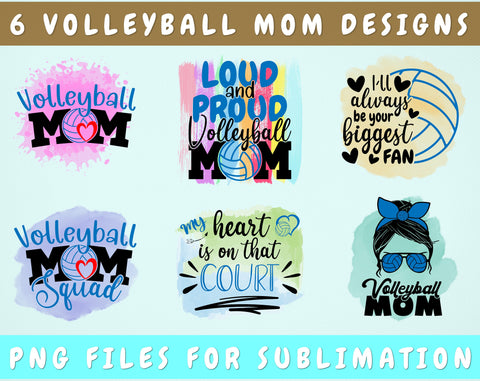 Volleyball Mom Sublimation Designs Bundle, 6 Volleyball Mom PNG Files, I'll Always Be Your Biggest Fan PNG, Loud And Proud Volleyball Mom PNG Sublimation HappyDesignStudio 