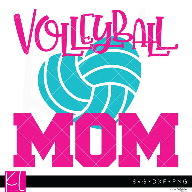 Volleyball Mom SVG Kelly Lollar Designs 