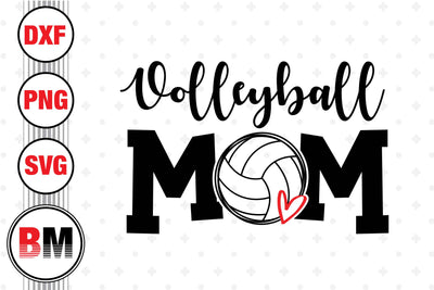 Volleyball Mom SVG, PNG, DXF Files SVG BMDesign 