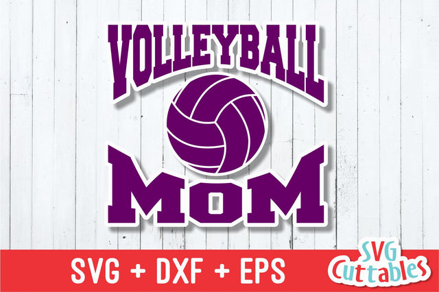 Volleyball Mom SVG Svg Cuttables 