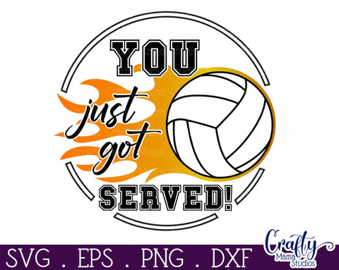 Volleyball Svg, Round Sports Sign Png, You Just Got Served SVG Crafty Mama Studios 