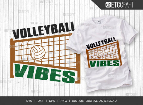 Volleyball Vibes SVG Cut File, Volleyball Svg, volleyball shorts, girls volleyball Sports, Volleyball Quote, Volleyball t-Shirt, TG 00616 SVG ETC Craft 
