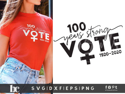 Vote 100 Years Strong | 19th Amendment Cut file SVG TheBlackCatPrints 