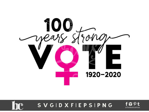 Vote 100 Years Strong | 19th Amendment Cut file SVG TheBlackCatPrints 