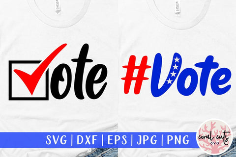 Vote bundle - US Election SVG EPS DXF PNG File SVG CoralCutsSVG 