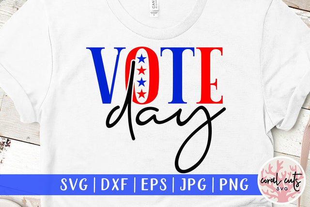 Vote day - US Election SVG EPS DXF PNG SVG CoralCutsSVG 