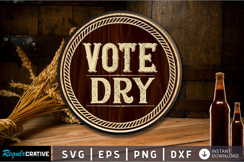 Vote dry SVG SVG Regulrcrative 